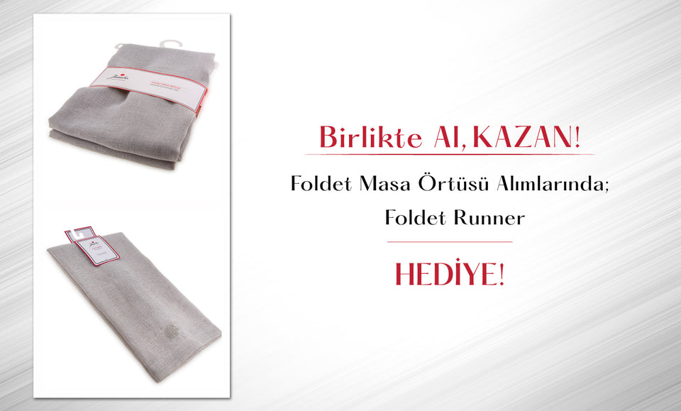 Foldet Masa Örtüsü Alana Foldet Runner Hediye! Hediye Ürünü Sepete Eklemeyi Unutma!
